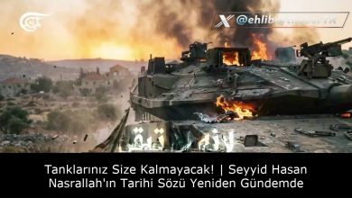 Tanklarınız Size Kalmayacak! | Seyyid Hasan Nasrallah'ın Tarihi Sözü Yeniden Gündemde 7
