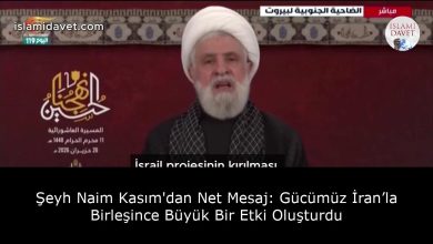 Şeyh Naim Kasım'dan Net Mesaj: Gücümüz İran’la Birleşince Büyük Bir Etki Oluşturdu 7