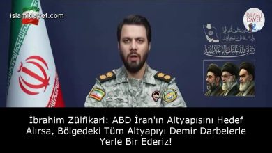 İbrahim Zülfikari: ABD İran'ın Altyapısını Hedef Alırsa, Bölgedeki Tüm Altyapıyı Demir Darbelerle Yerle Bir Ederiz! 4