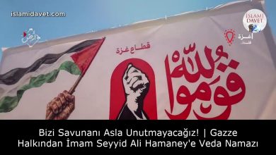 Bizi Savunanı Asla Unutmayacağız! | Gazze Halkından İmam Seyyid Ali Hamaney'e Veda Namazı 14