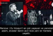 Mersiye | Ey Hüseyn'i en çok yaşayan ve yansıtan adam, elveda! Senin acın bize yeni bir Kerbela yaşattı. 16