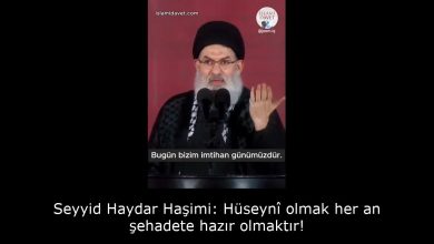 Seyyid Haydar Haşimi: Hüseynî olmak her an şehadete hazır olmaktır! 11