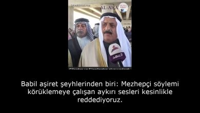 Babil aşiret şeyhlerinden biri: Mezhepçi söylemi körüklemeye çalışan aykırı sesleri kesinlikle reddediyoruz. 7