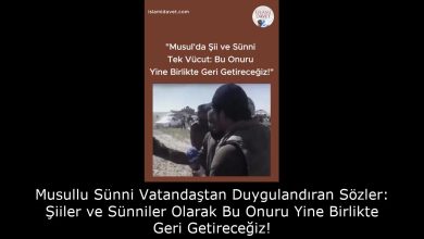 Musullu Sünni Vatandaştan Duygulandıran Sözler: Şiiler ve Sünniler Olarak Bu Onuru Yine Birlikte Geri Getireceğiz! 4