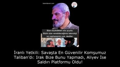 İranlı Yetkili: Savaşta En Güvenilir Komşumuz Taliban’dı: Irak Bize Bunu Yapmadı, Aliyev İse Saldırı Platformu Oldu! 10