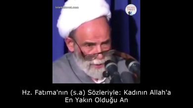 Hz. Fatıma'nın (s.a) Sözleriyle: Kadının Allah'a En Yakın Olduğu An 8