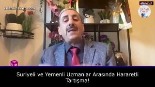 Suriyeli ve Yemenli Uzmanlar Arasında Hararetli Tartışma! 4