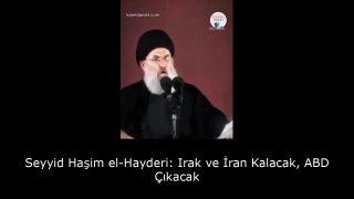Seyyid Haşim el-Hayderi: Irak ve İran Kalacak, ABD Çıkacak 6