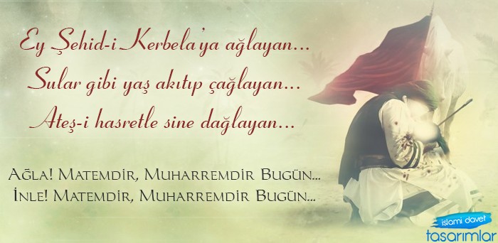Ağla! Matemdir, Muharremdir Bugün…