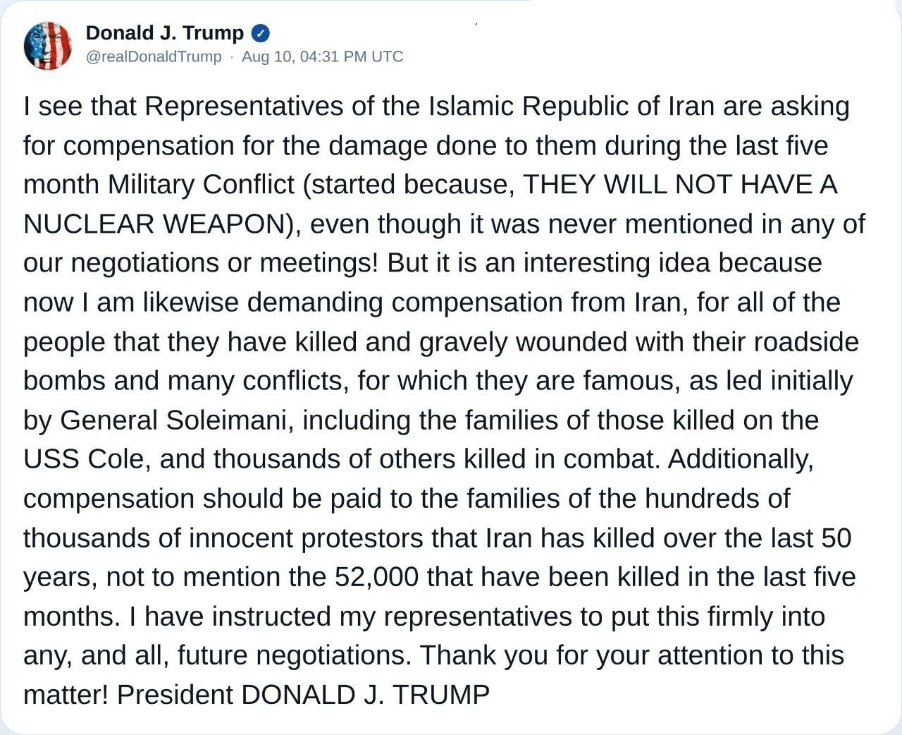 Trump: İran, Amerika'dan tazminat isteyecek. Biz de karşılığında İran'dan gemilerin, ölenlerin ve diğer kayıpların zararlarını talep edeceğiz.