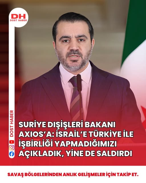Suriye Dışişleri Bakanı, Axios’a yaptığı açıklamada, üste askeri yığınak konusunda Türkiye ile iş birliği yapmadıklarını İsrail’e açıkladıklarını, ancak İsrail’in yine de saldırıyı başlattığını söyledi.